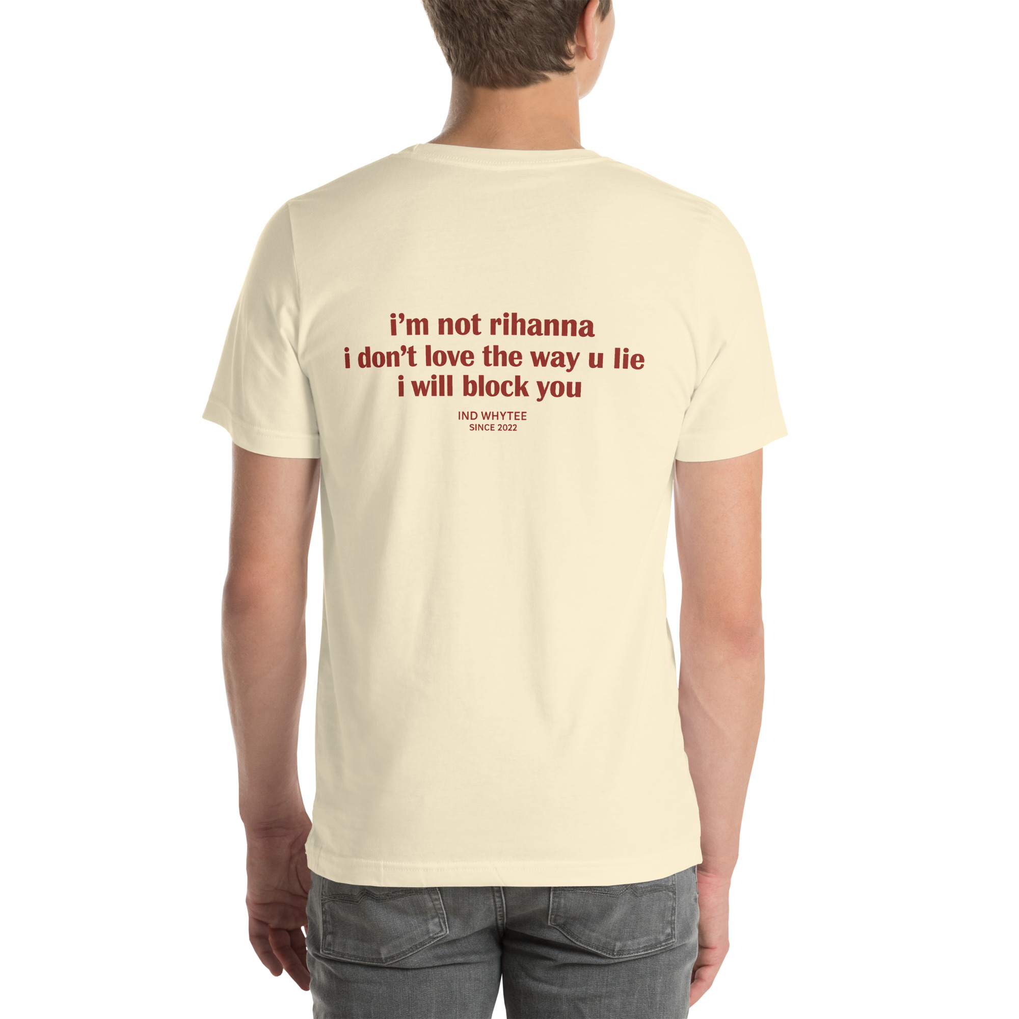 I’m Not Rihanna, I Don’t Love the Way You Lie — I’ll Block You t-shirt - Image 19