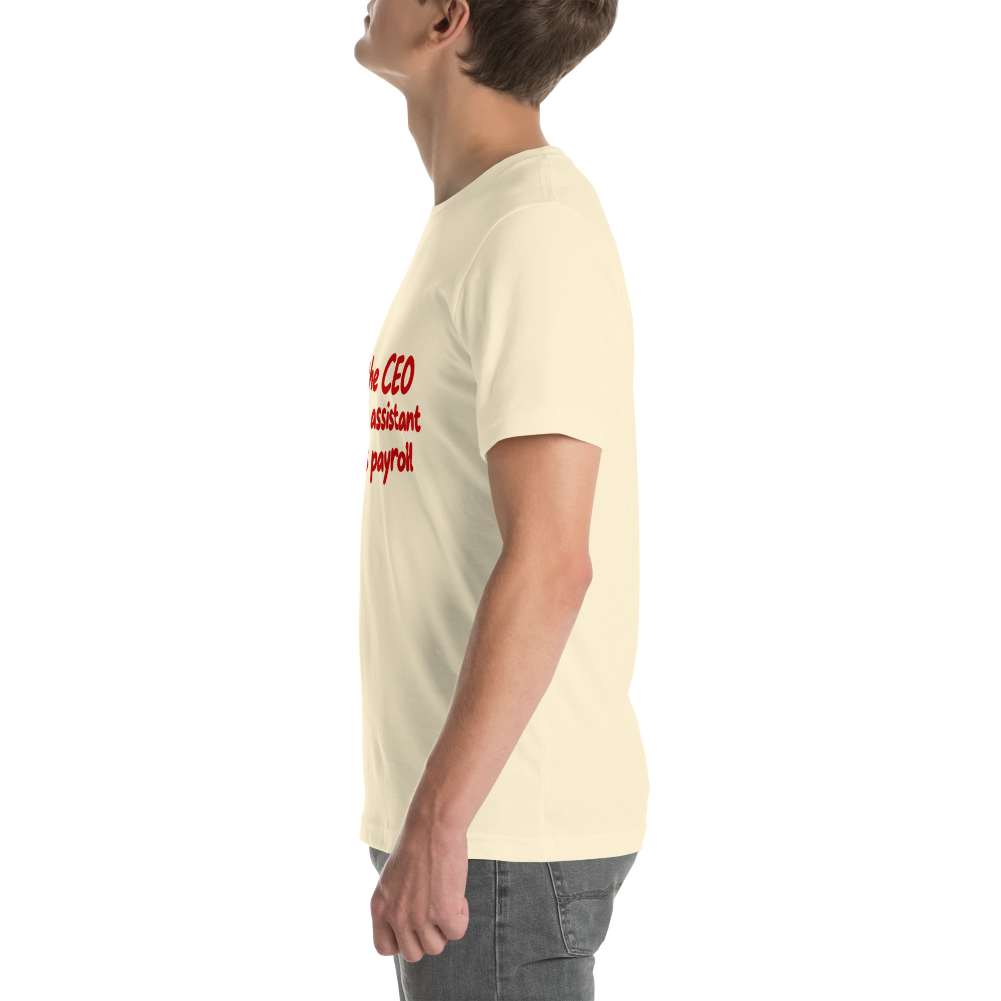 I’m the CEO, Mom’s My Assistant, Dad Does Payroll t-shirt - Image 47