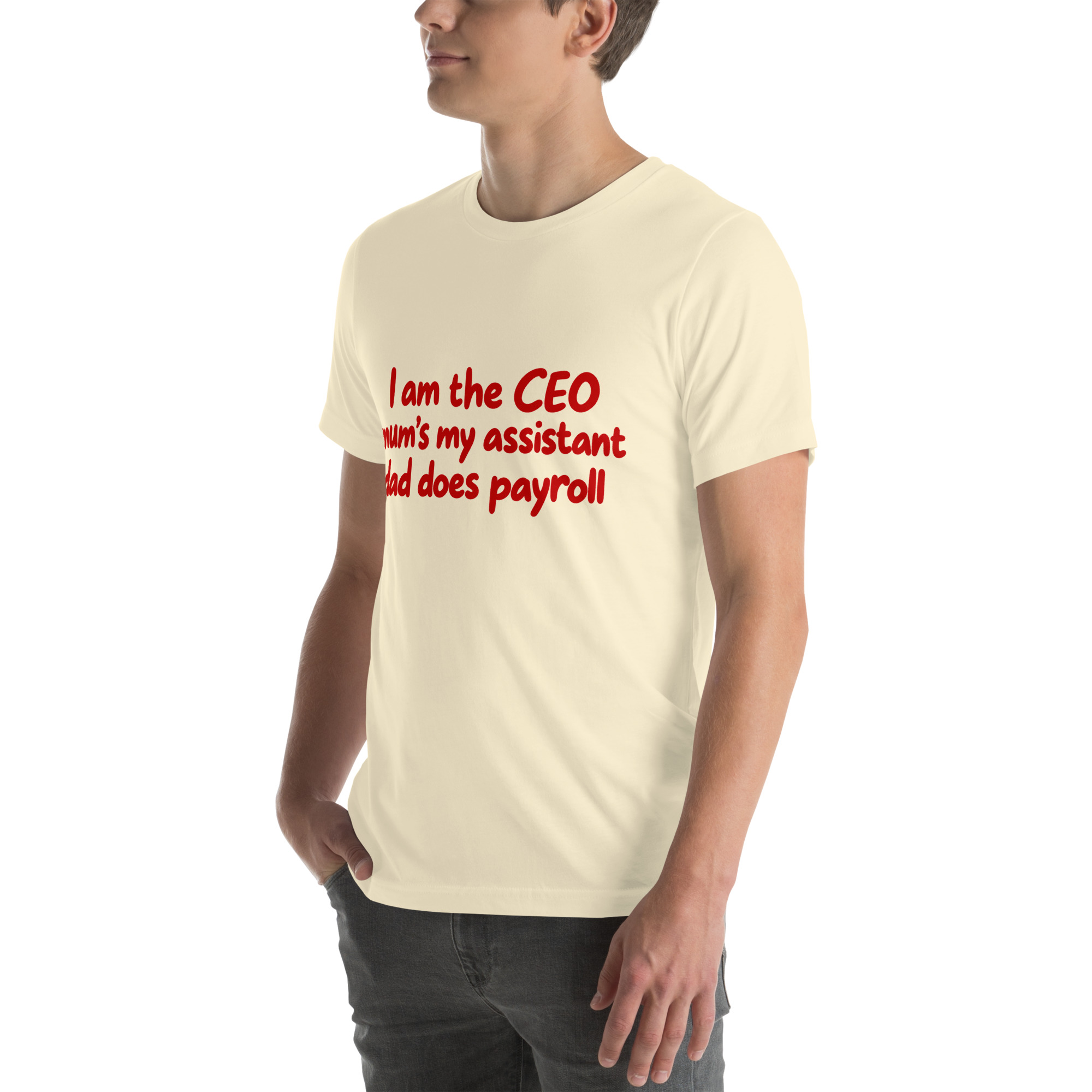 I’m the CEO, Mom’s My Assistant, Dad Does Payroll t-shirt - Image 48