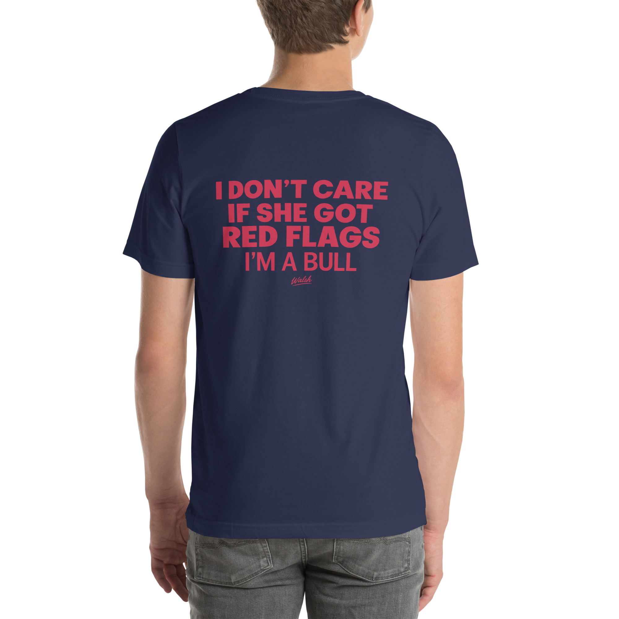 I Don’t Care If She Got Red Flags — I’m a Bull t-shirt - Image 32