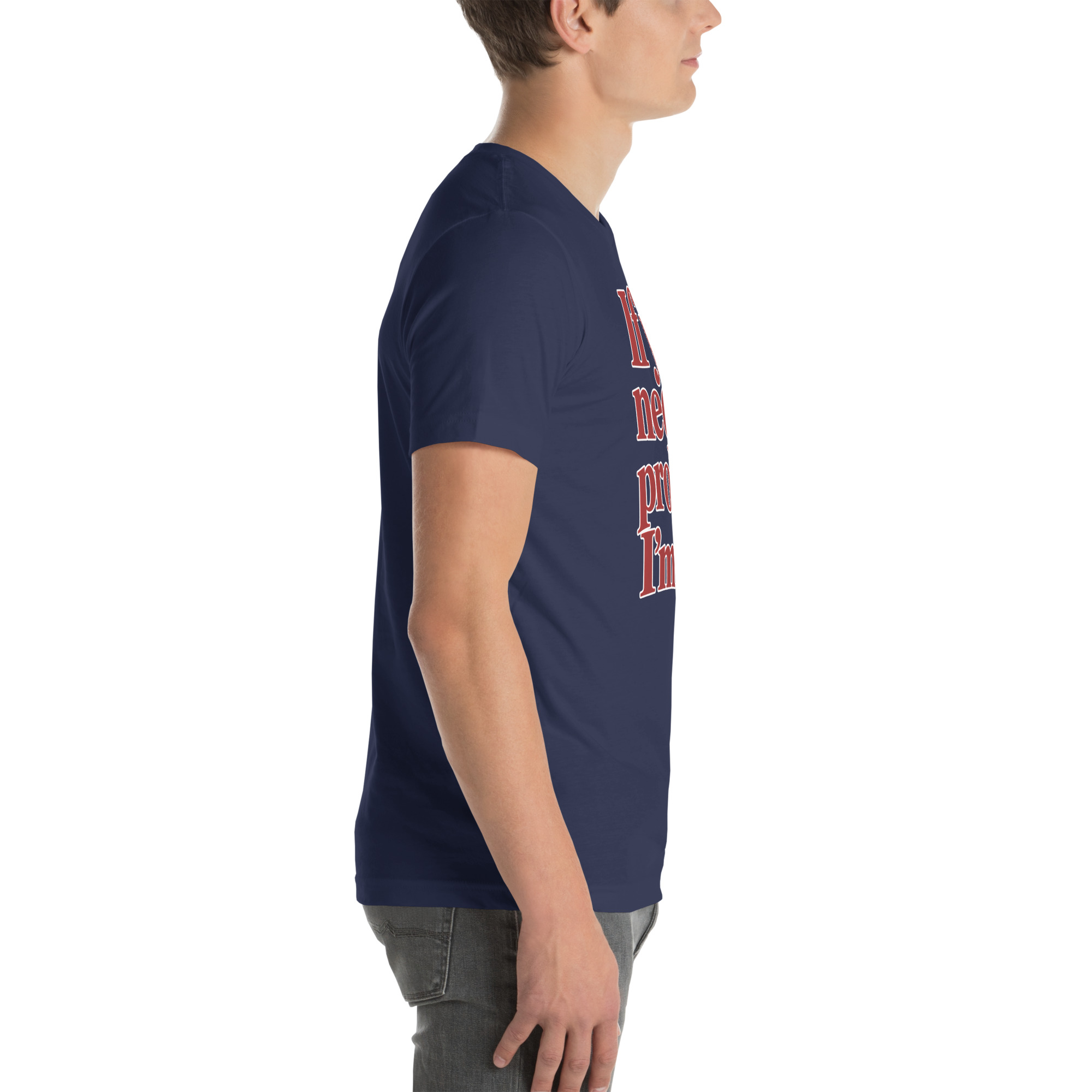 If You Need a Problem, I’m Here t-shirt - Image 37