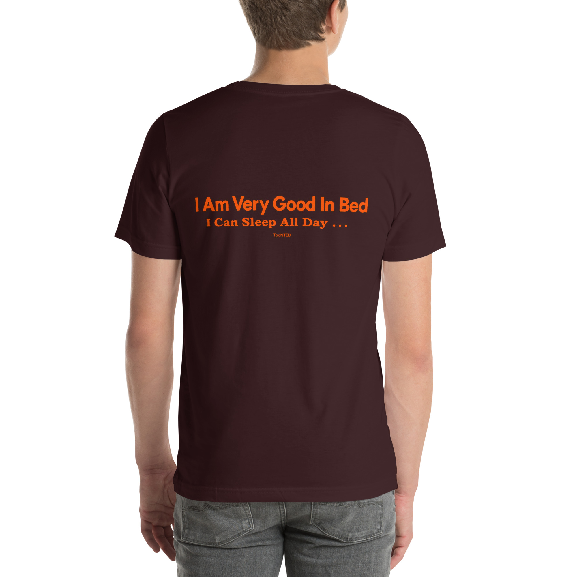 I’m Very Good in Bed — I Can Sleep All Day t-shirt - Image 19