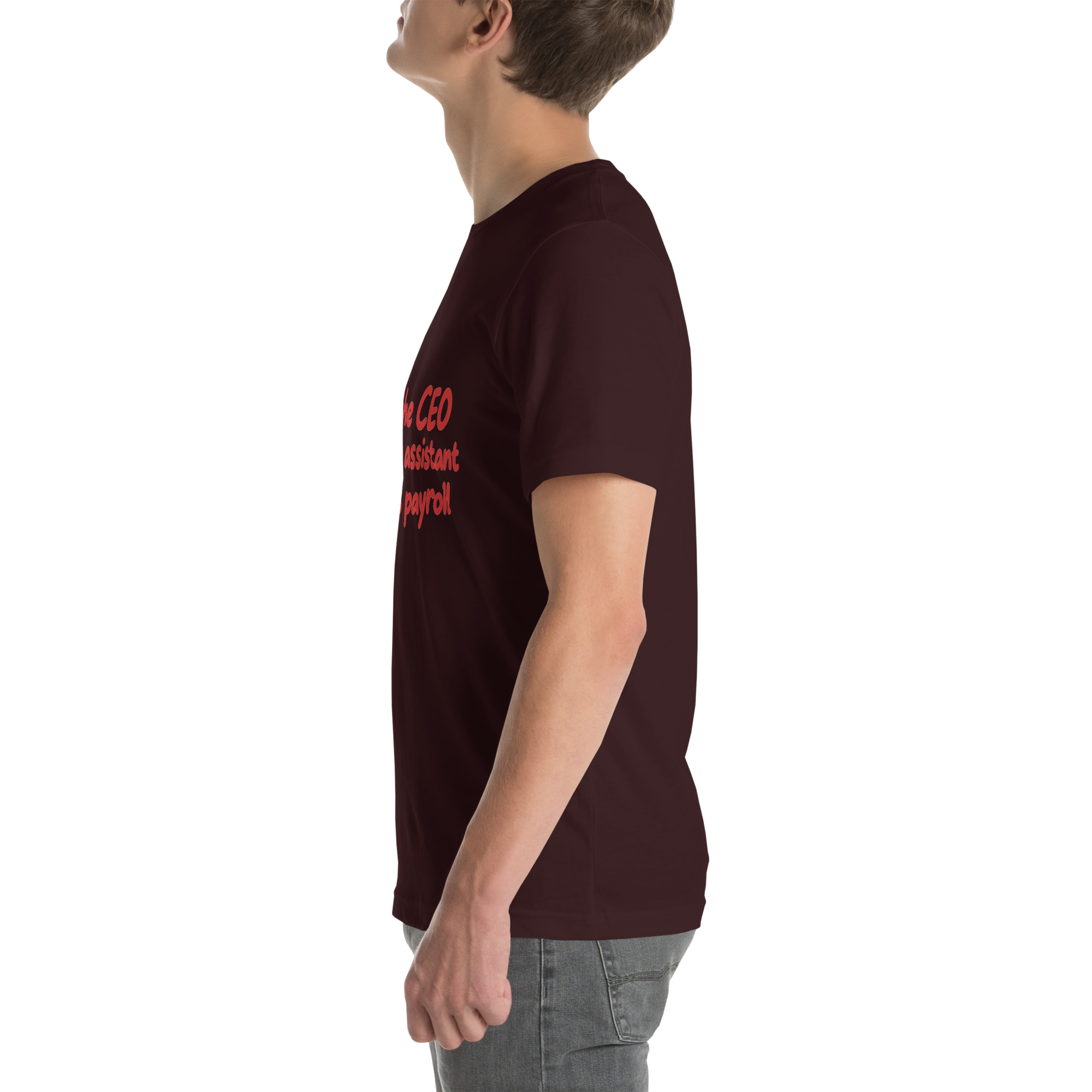 I’m the CEO, Mom’s My Assistant, Dad Does Payroll t-shirt - Image 23