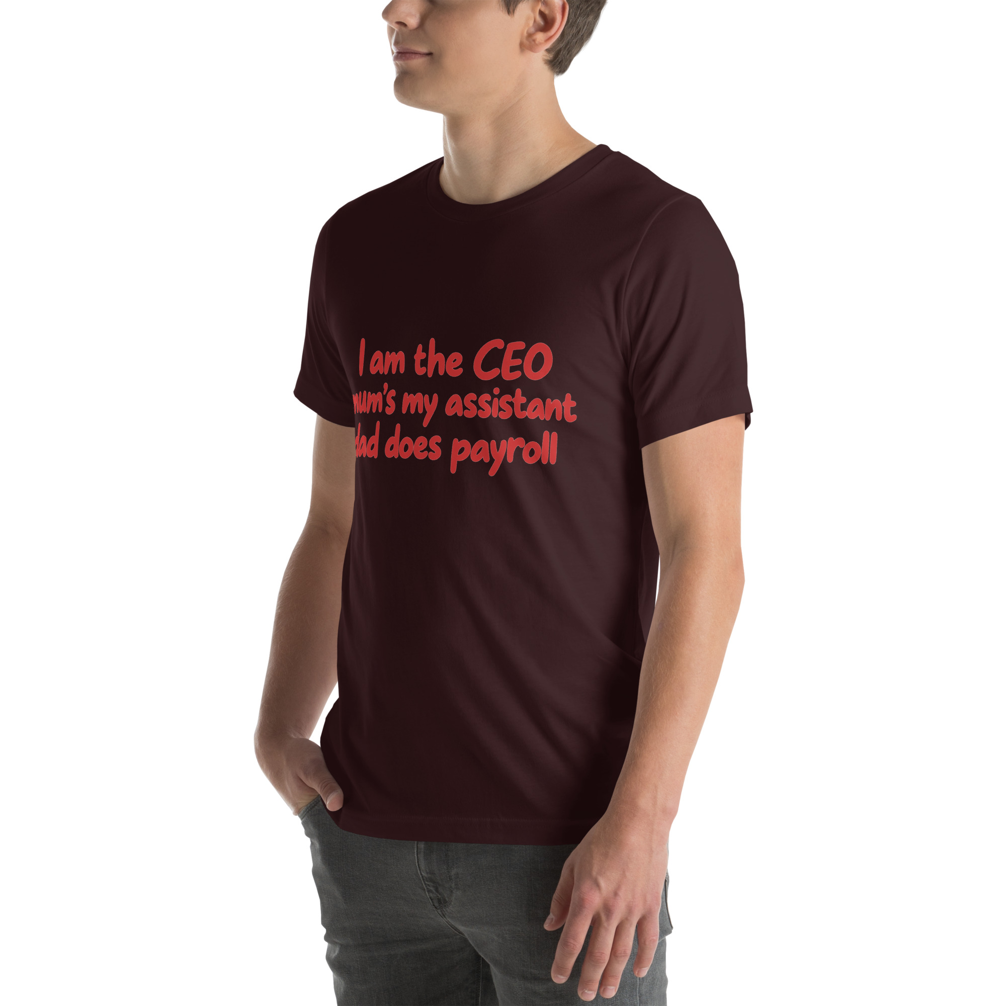 I’m the CEO, Mom’s My Assistant, Dad Does Payroll t-shirt - Image 24