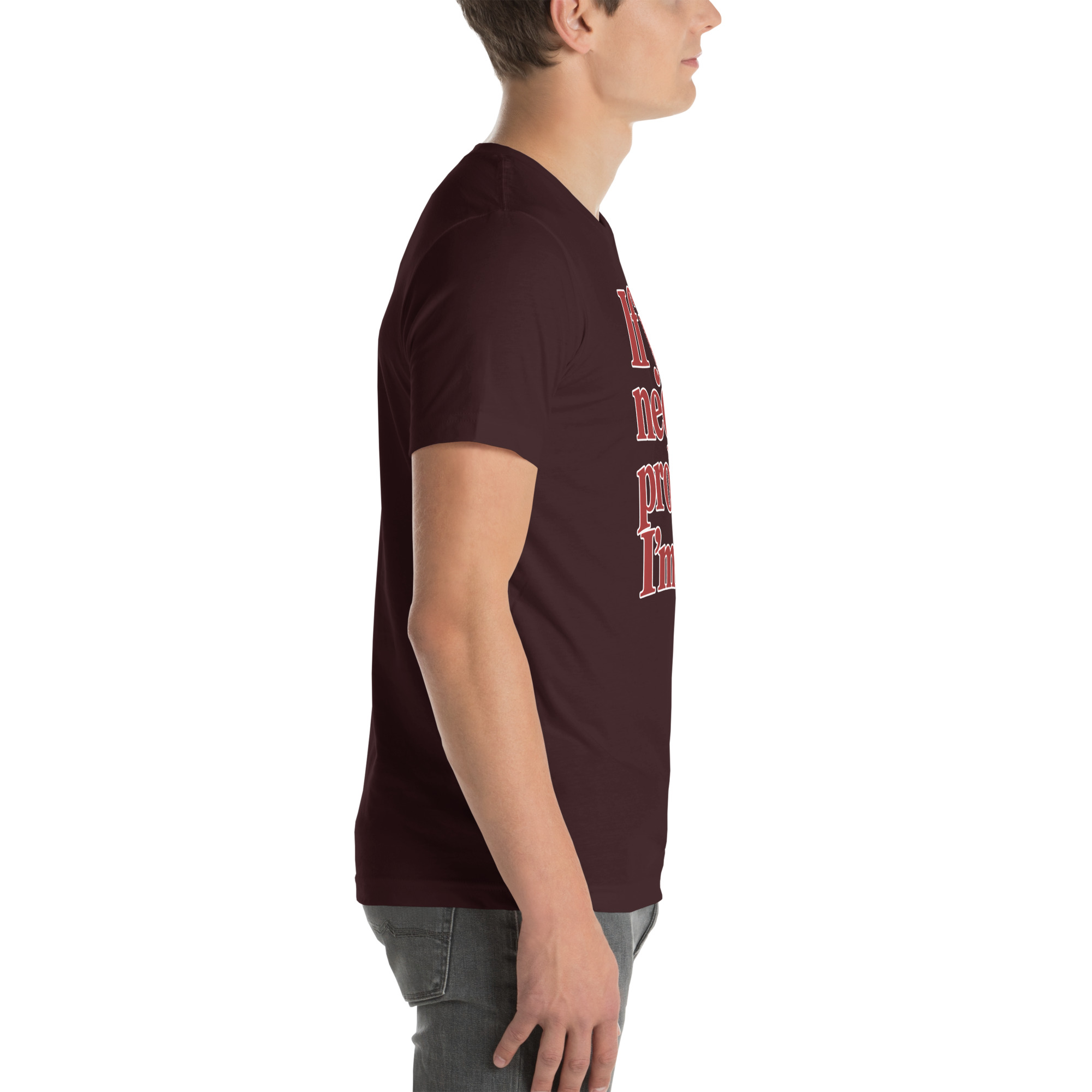 If You Need a Problem, I’m Here t-shirt - Image 25