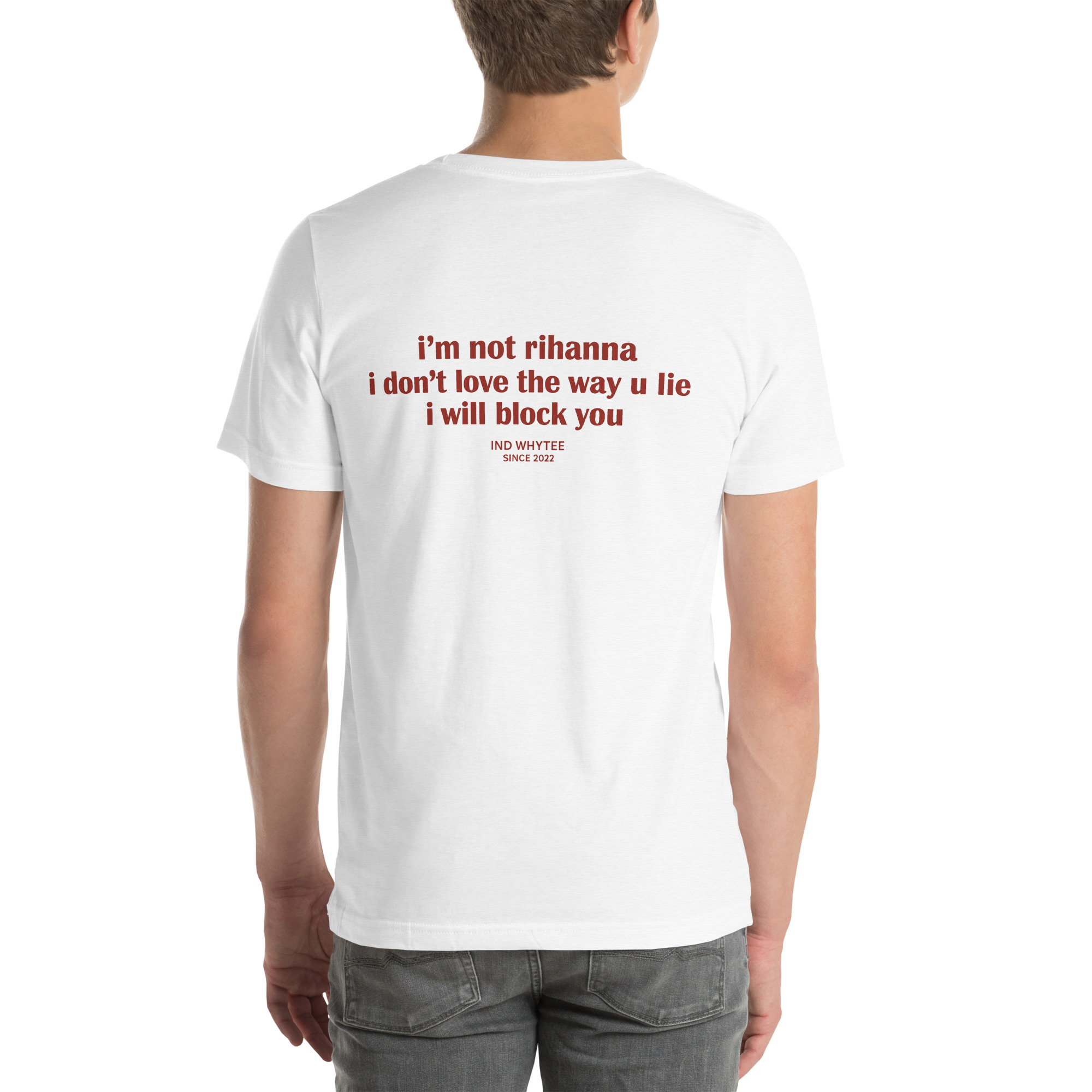 I’m Not Rihanna, I Don’t Love the Way You Lie — I’ll Block You t-shirt - Image 41