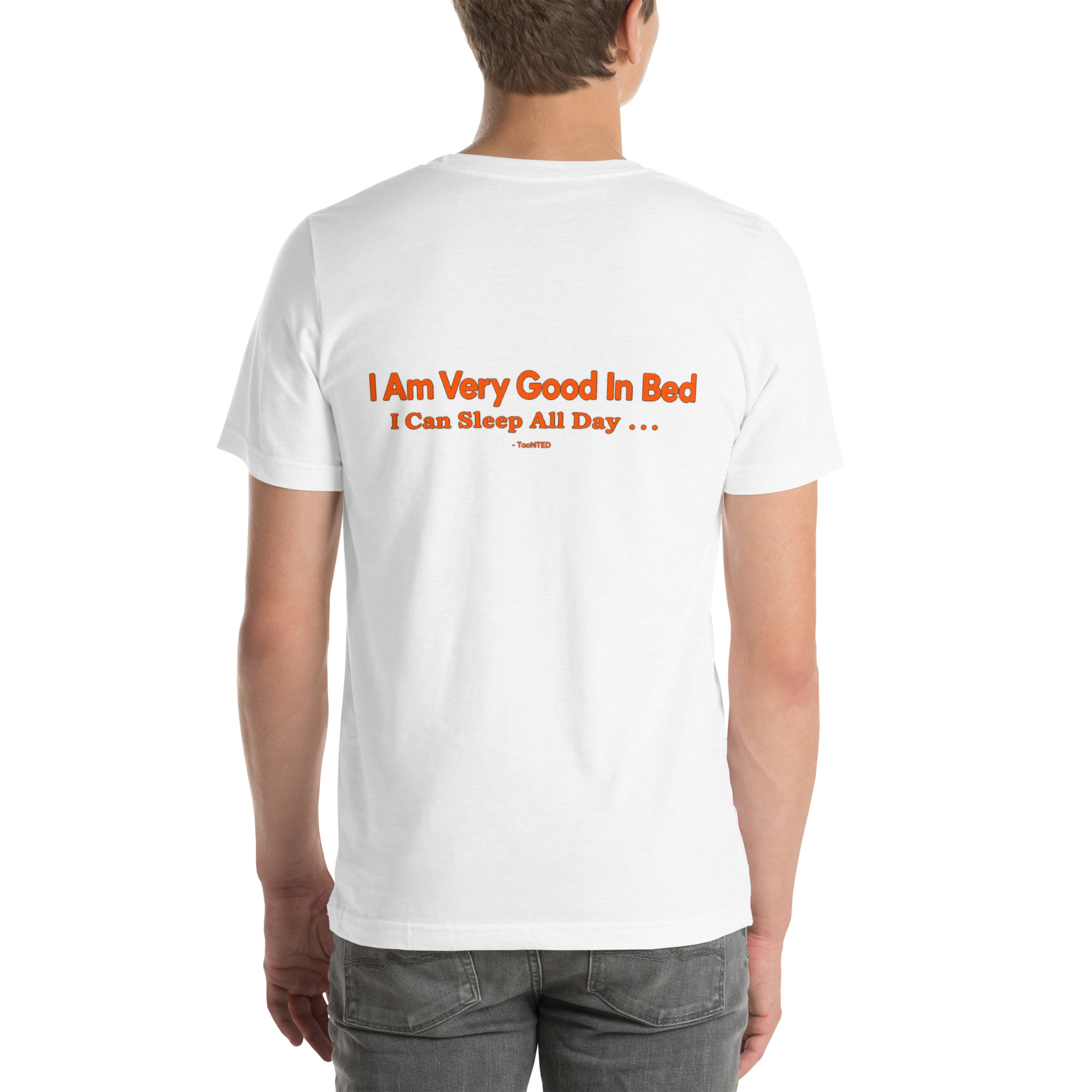 I’m Very Good in Bed — I Can Sleep All Day t-shirt - Image 65