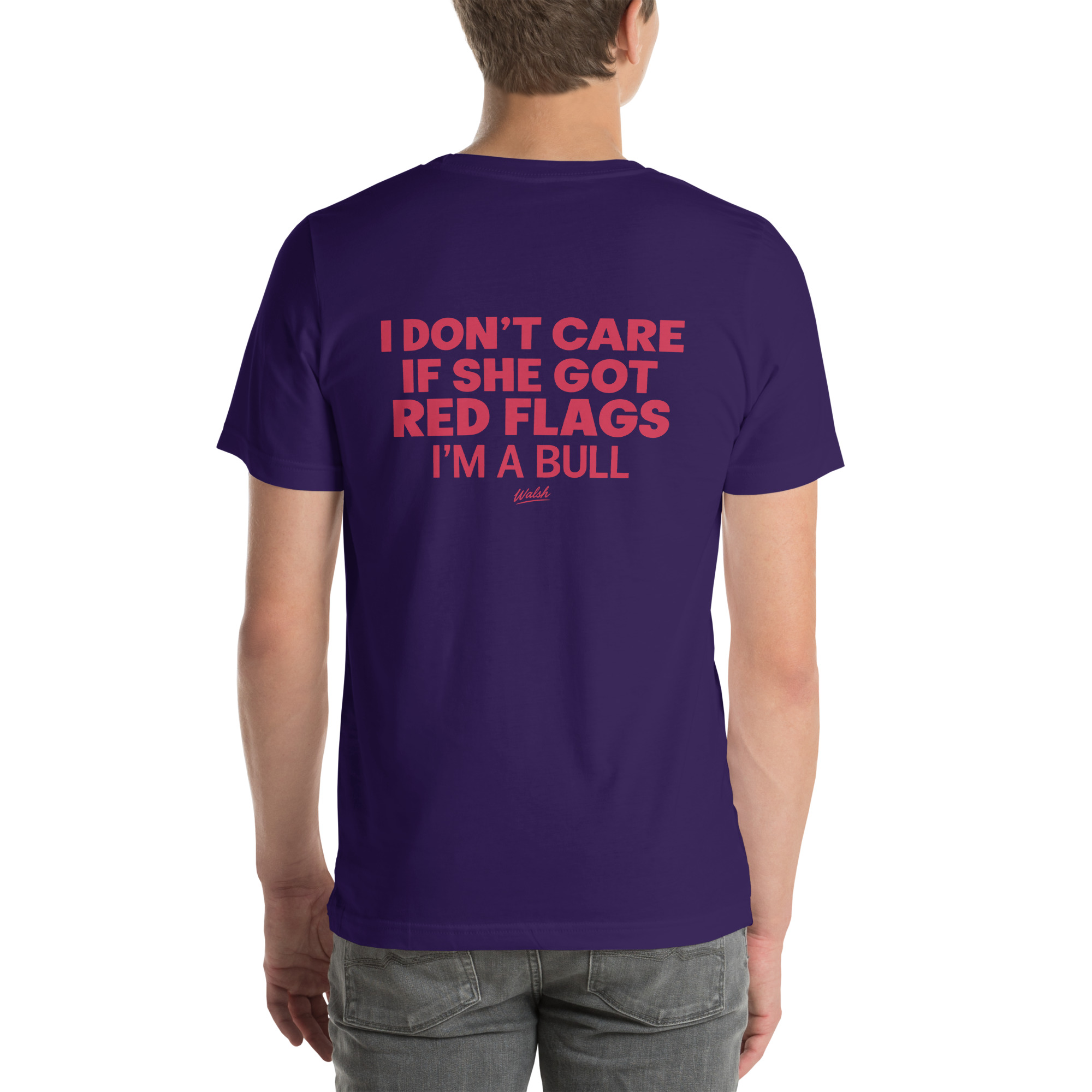 I Don’t Care If She Got Red Flags — I’m a Bull t-shirt - Image 30