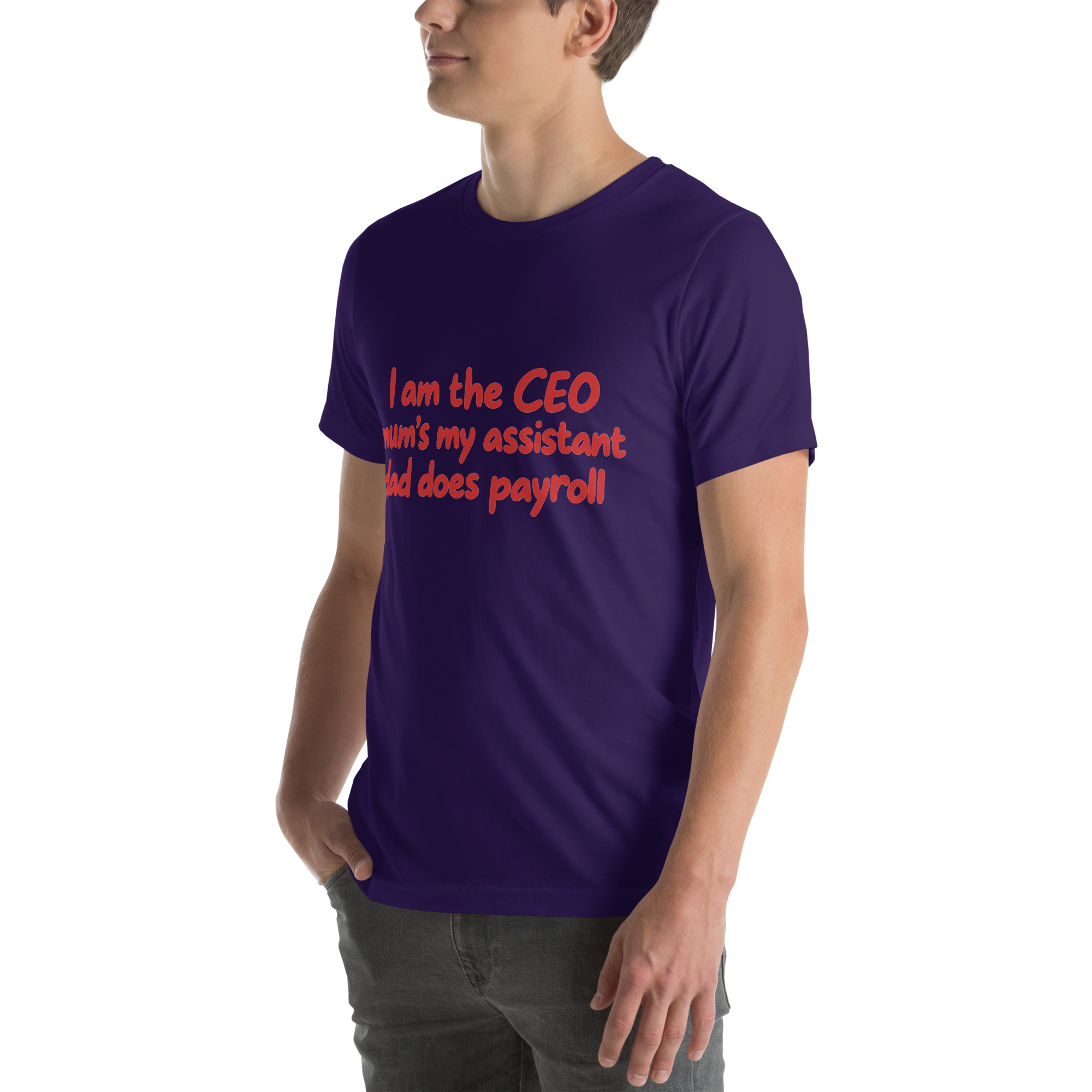 I’m the CEO, Mom’s My Assistant, Dad Does Payroll t-shirt - Image 29