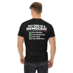 My Dog Is a Democrat – Funny Political Dog T-Shirt