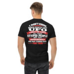 Funny UFO Stupid People Graphic T-Shirt
