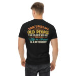 Don’t Piss Off Old People – Funny Life in Prison T-Shirt