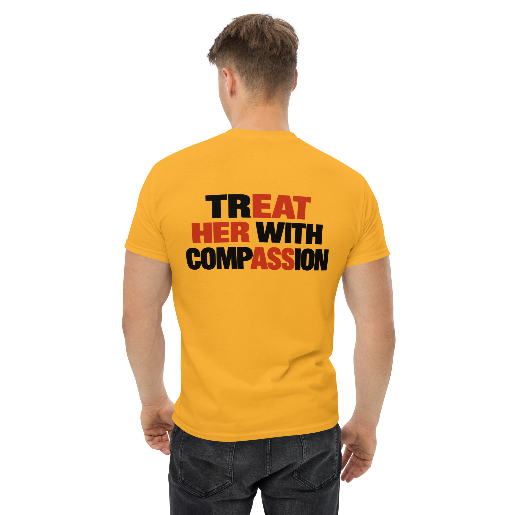 Treat Her With Compassion Funny Hidden Message T-Shirt - Image 32