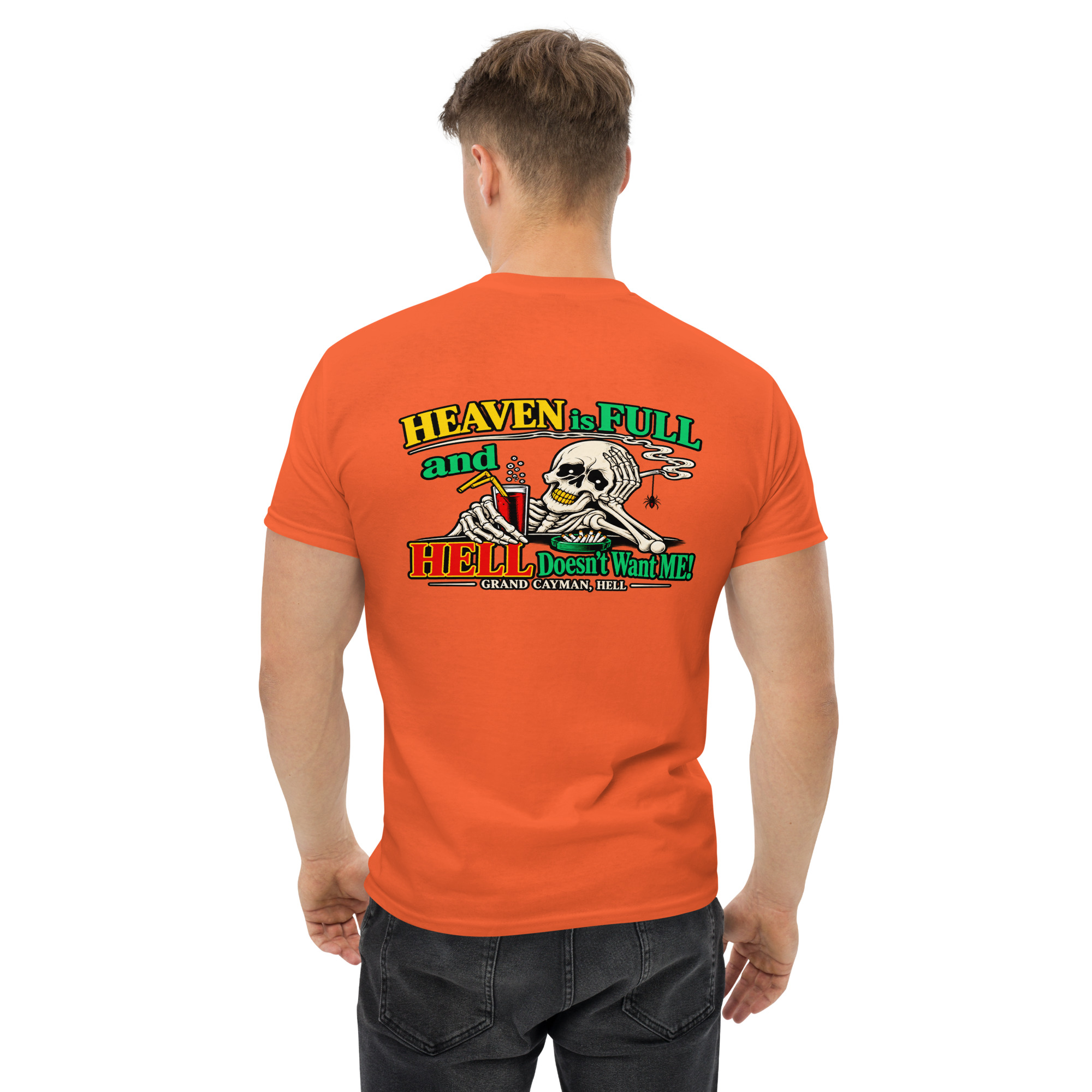 Heaven Is Full Hell Doesn’t Want Me Shirt - Image 43