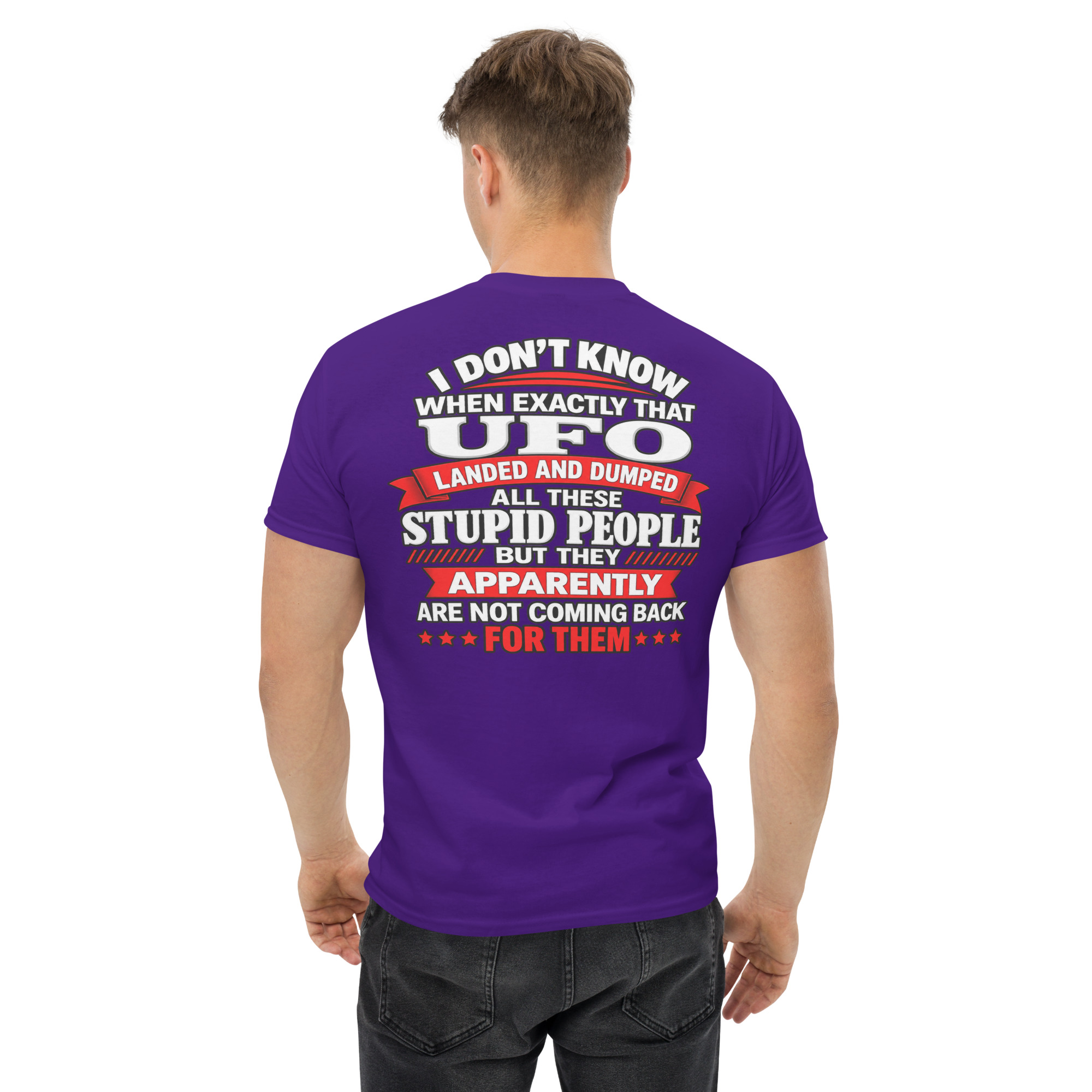 Funny UFO Stupid People Graphic T-Shirt - Image 7