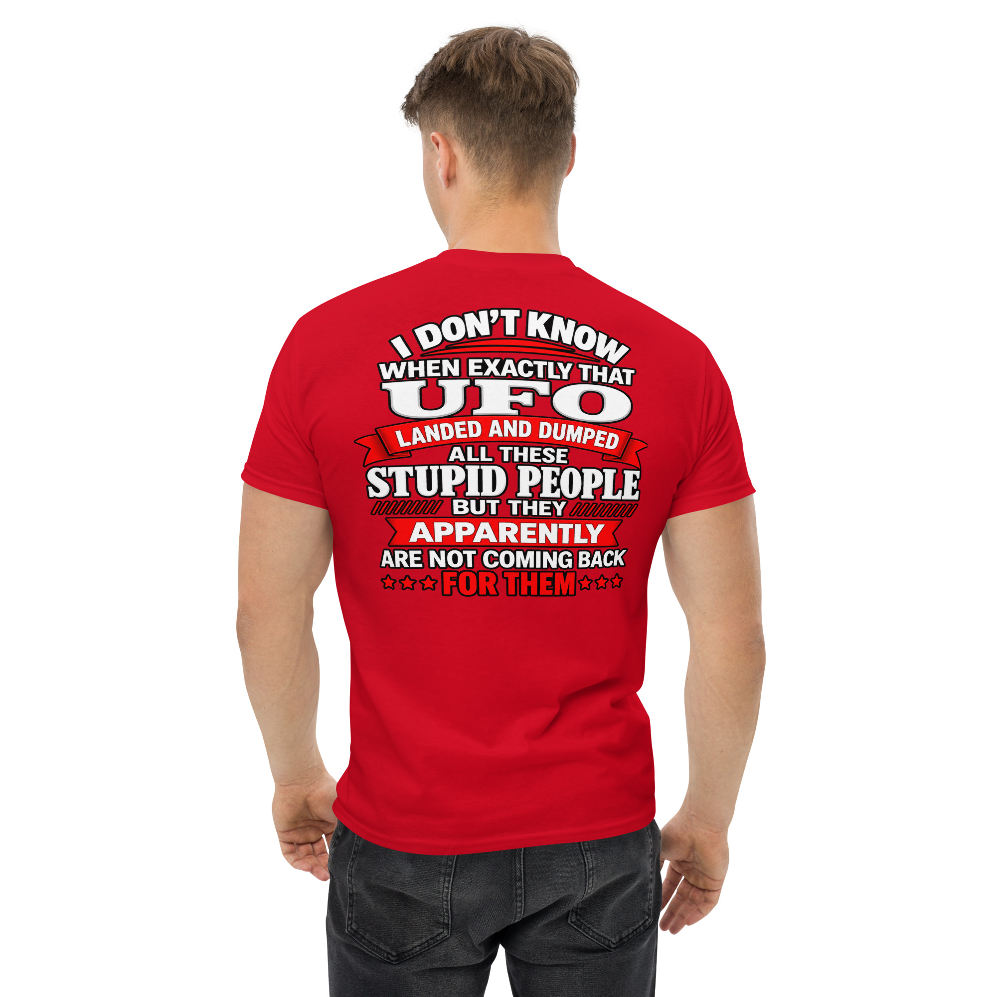 Funny UFO Stupid People Graphic T-Shirt - Image 13