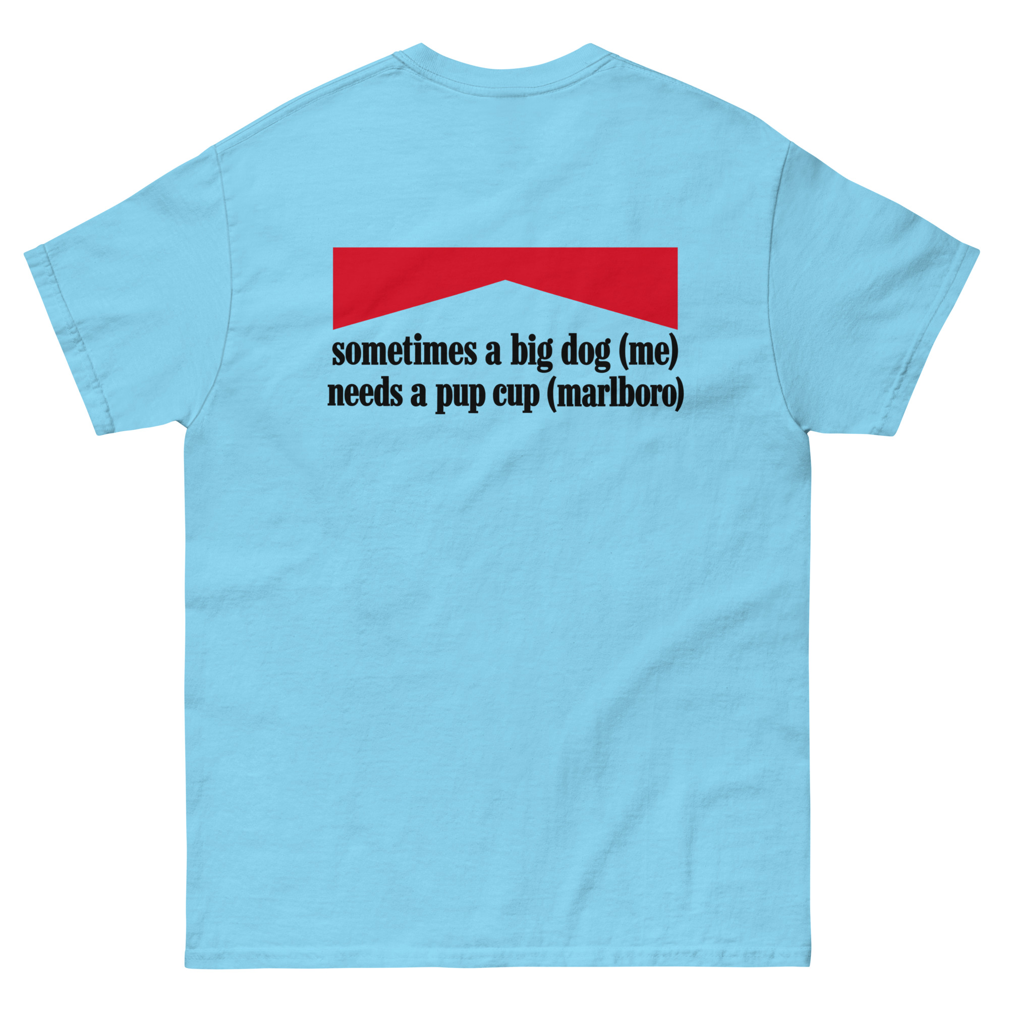 Big Dog Pup Cup Funny Adult Humor T-Shirt - Image 19
