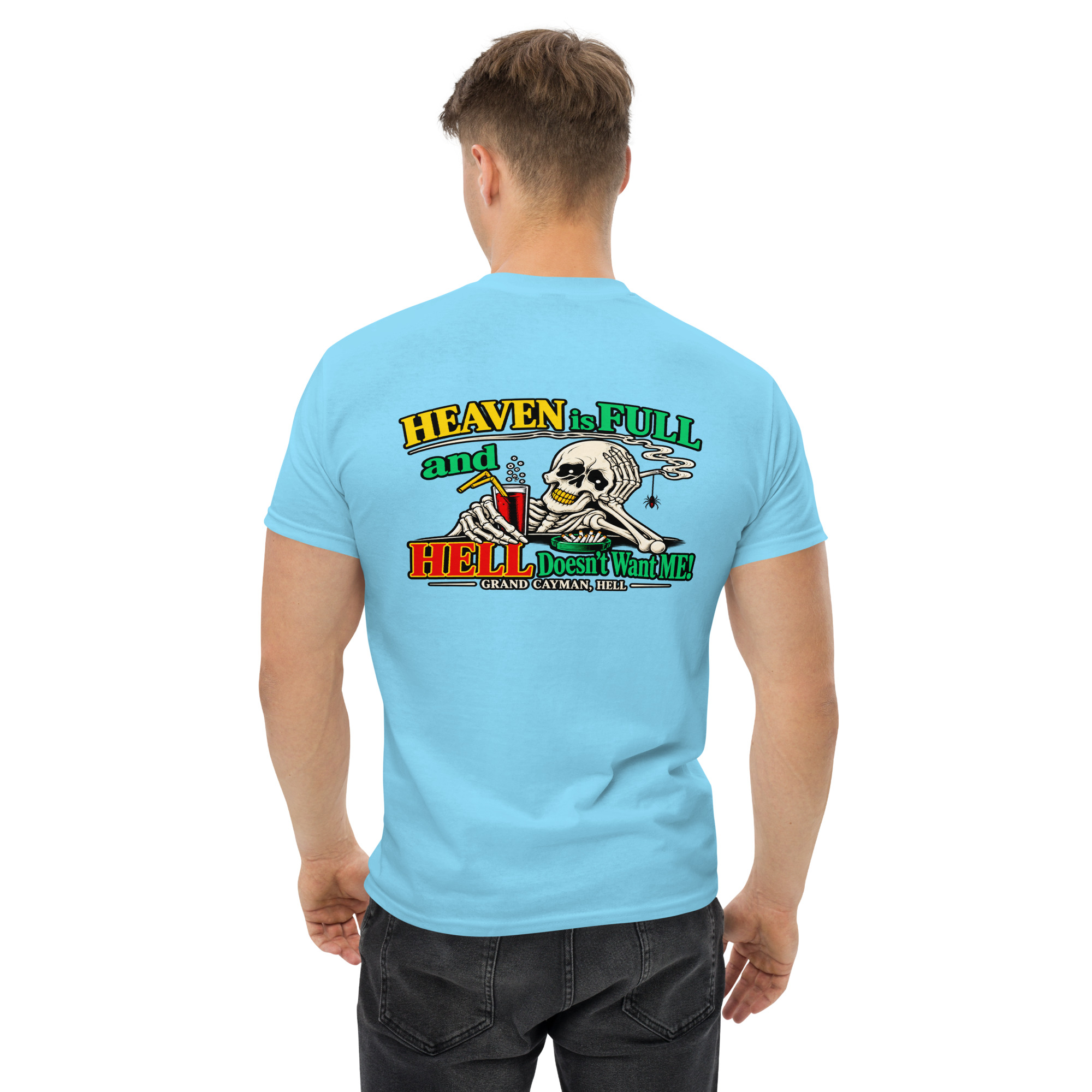 Heaven Is Full Hell Doesn’t Want Me Shirt - Image 61