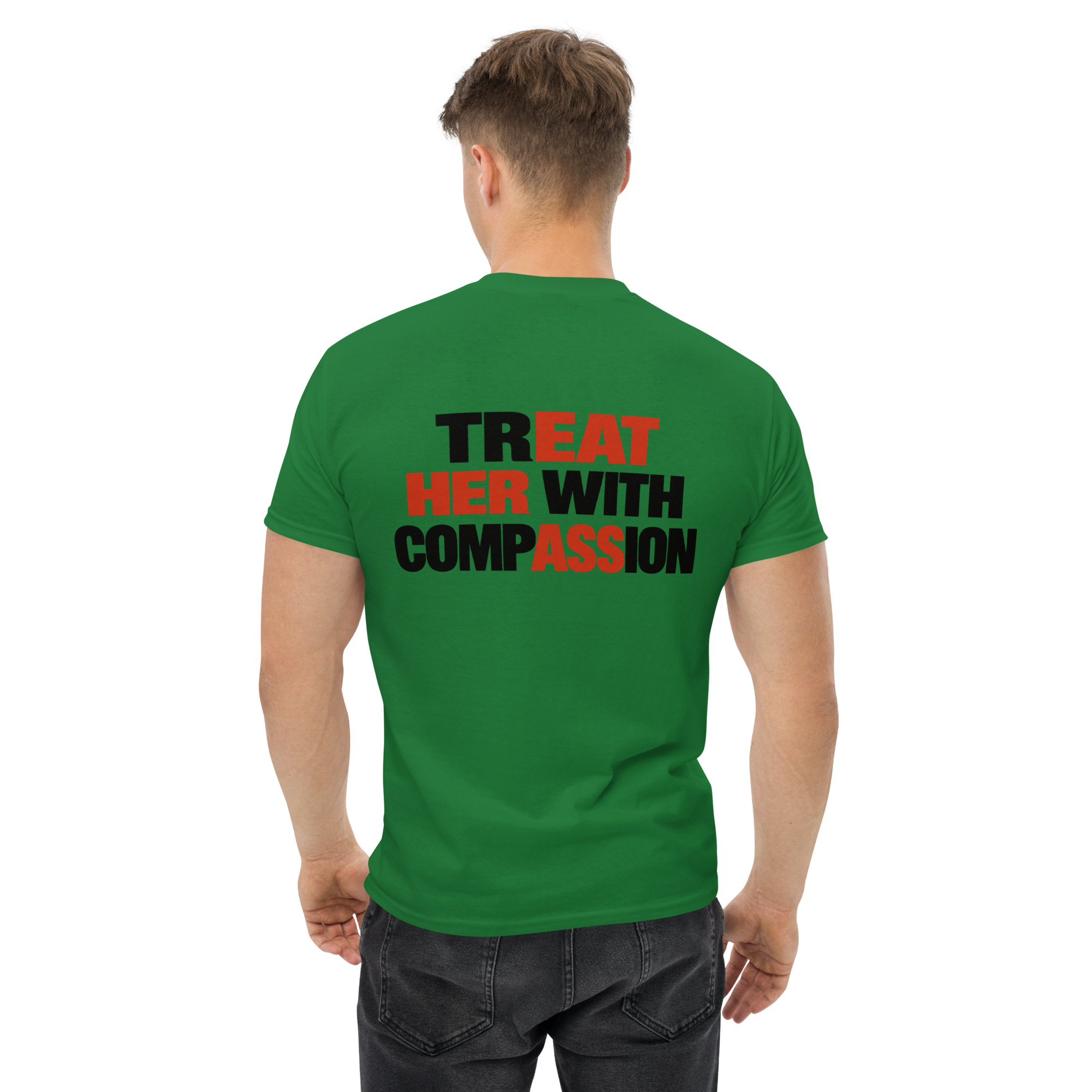 Treat Her With Compassion Funny Hidden Message T-Shirt - Image 9