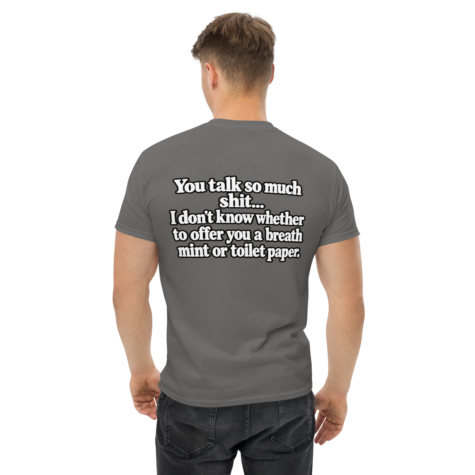 You Talk So Much Shit – Funny Sarcastic Quote T-Shirt Design - Image 37