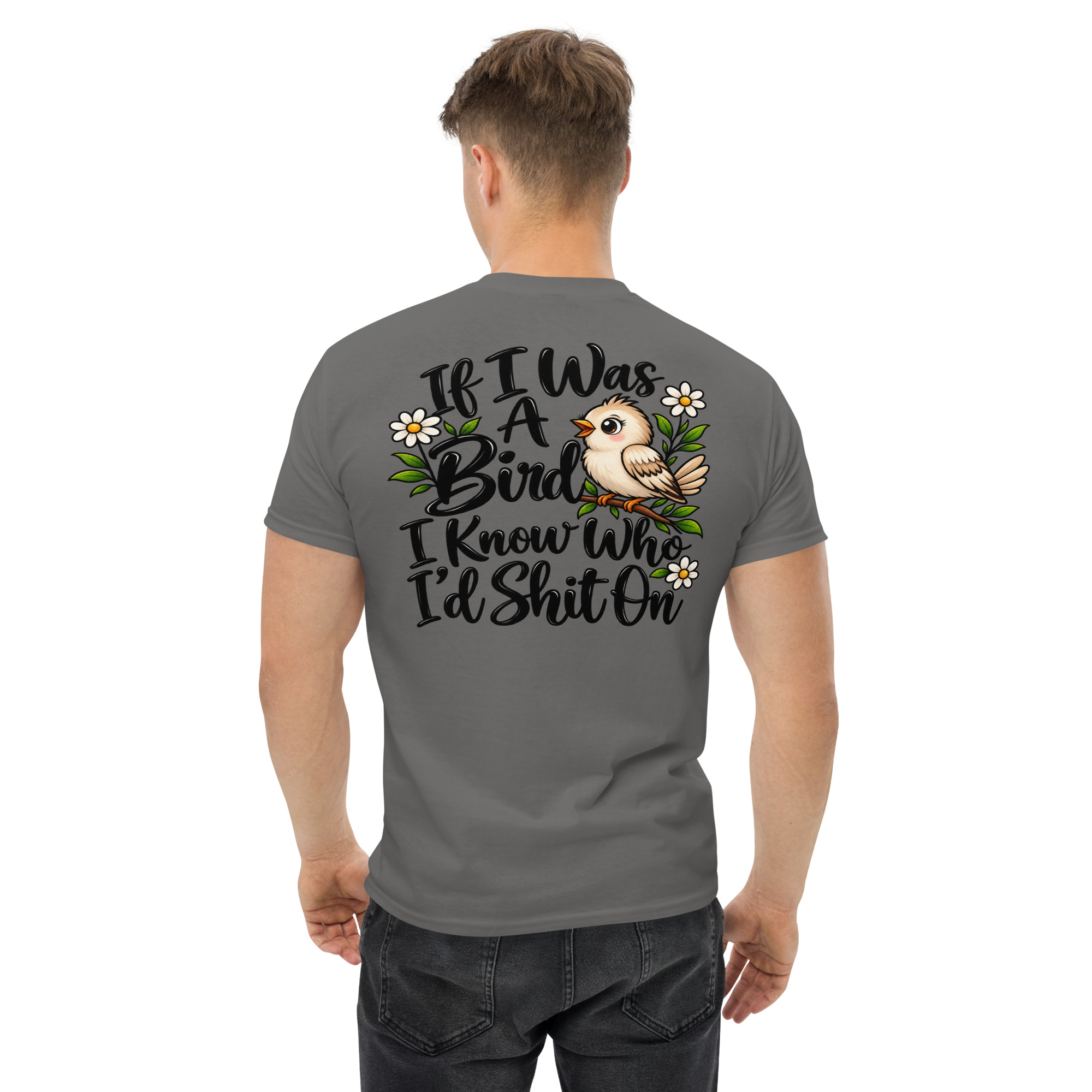 If I Was a Bird I Know Who Iād Shit On Funny Bird T-Shirt š¦š - Image 38