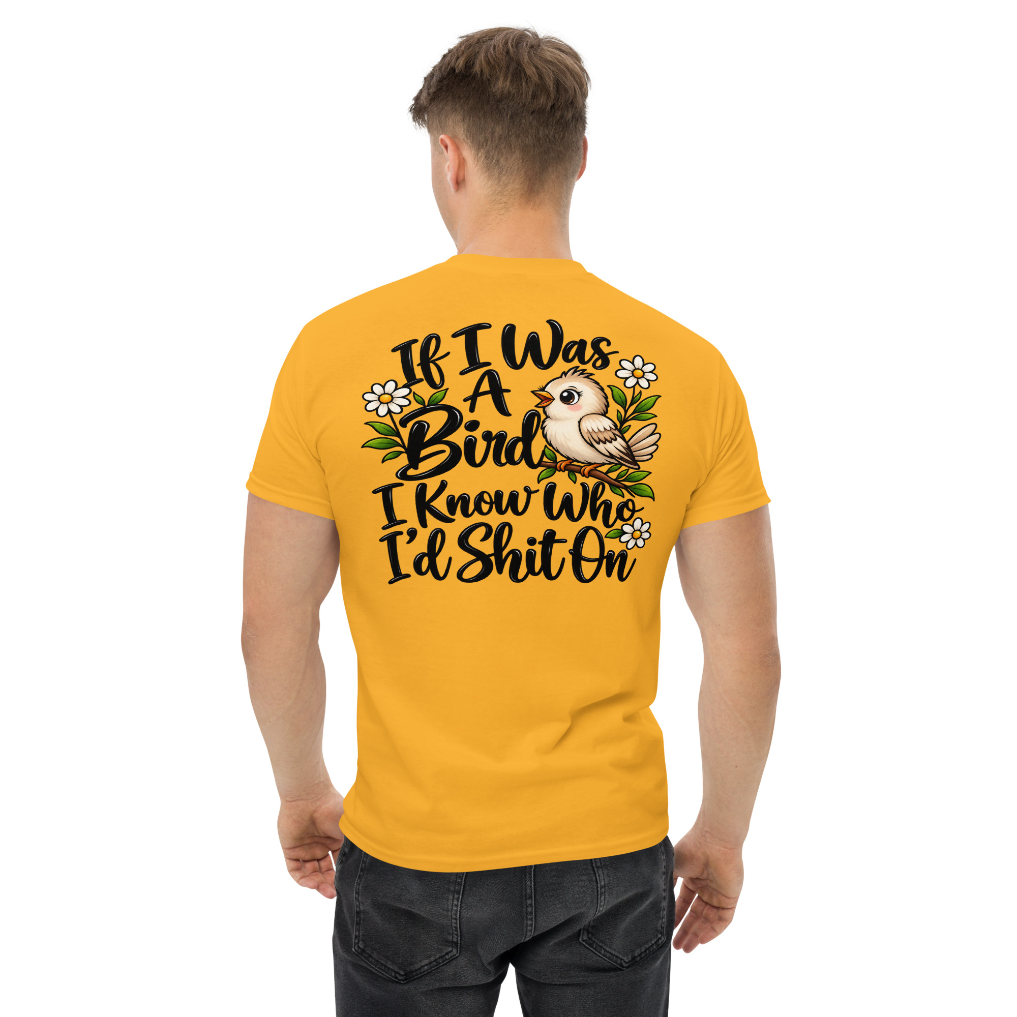If I Was a Bird I Know Who Iād Shit On Funny Bird T-Shirt š¦š - Image 56