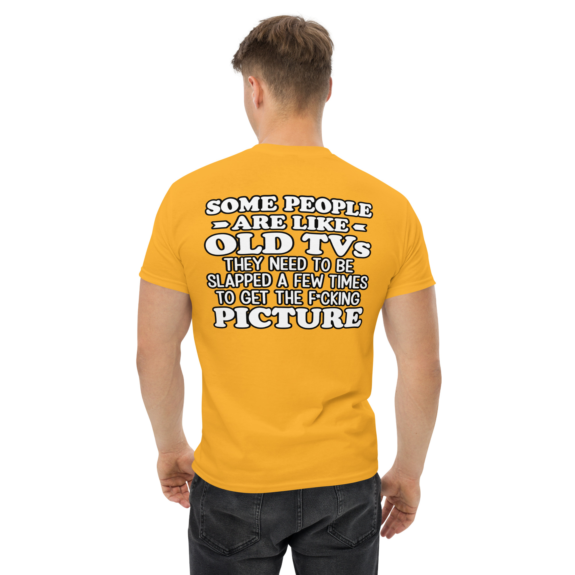 Some People Are Like Old TVs – Funny Sarcastic Quote T-Shirt - Image 55