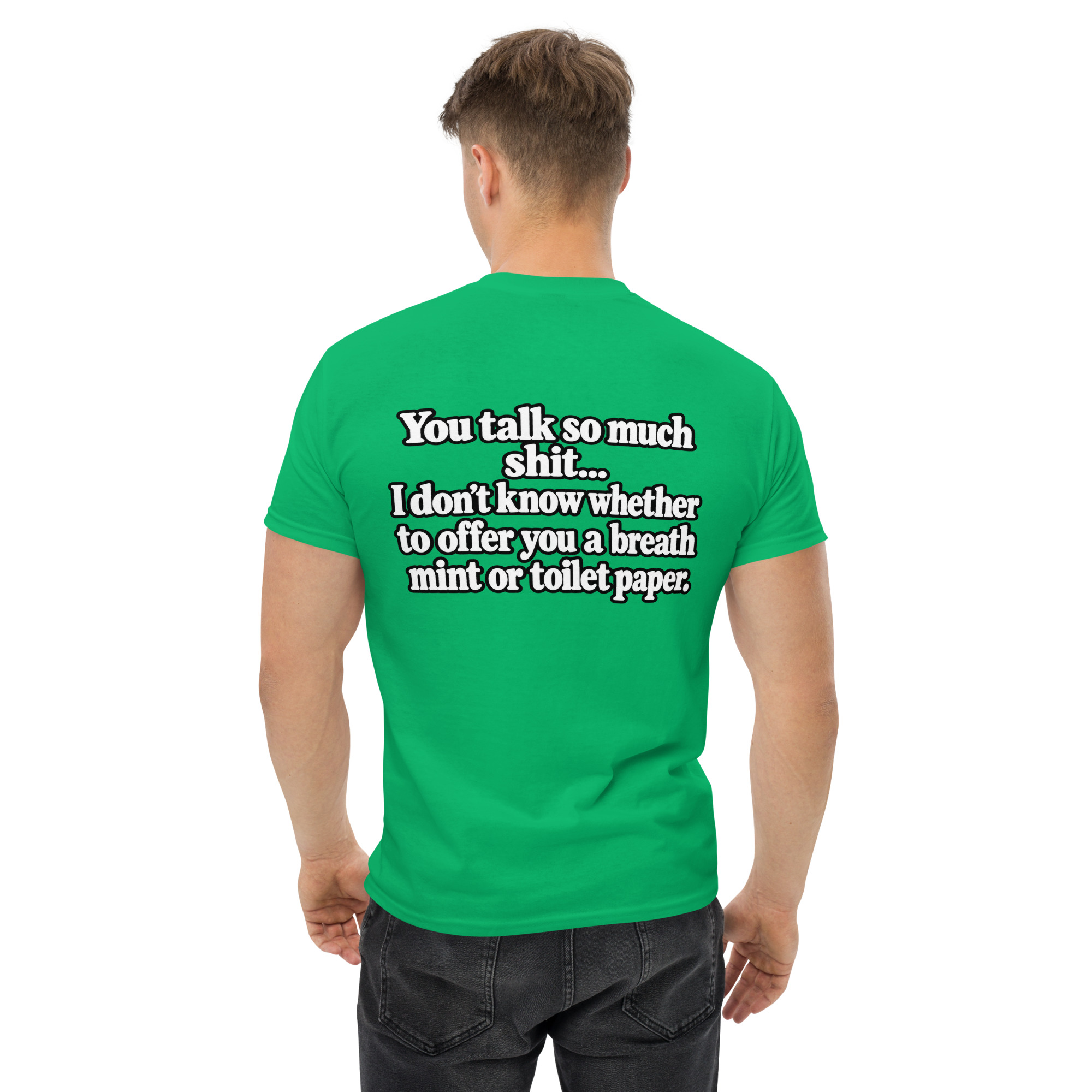 You Talk So Much Shit – Funny Sarcastic Quote T-Shirt Design - Image 49