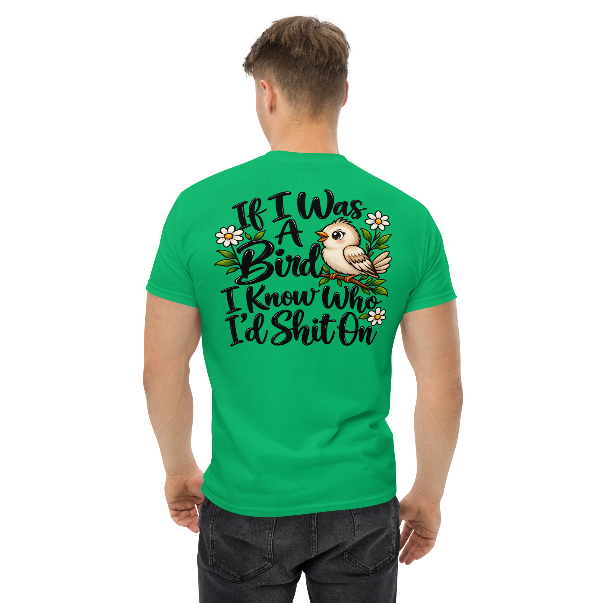If I Was a Bird I Know Who Iād Shit On Funny Bird T-Shirt š¦š - Image 50