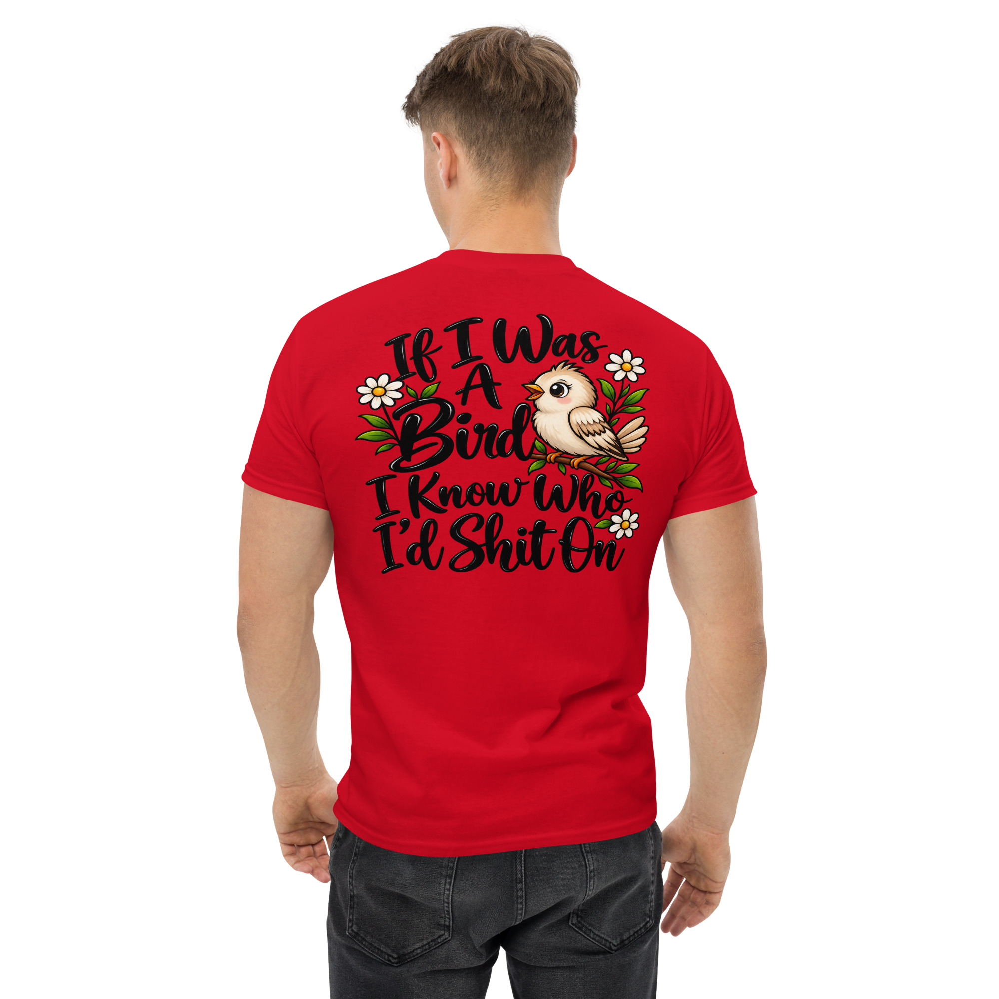 If I Was a Bird I Know Who Iād Shit On Funny Bird T-Shirt š¦š - Image 14