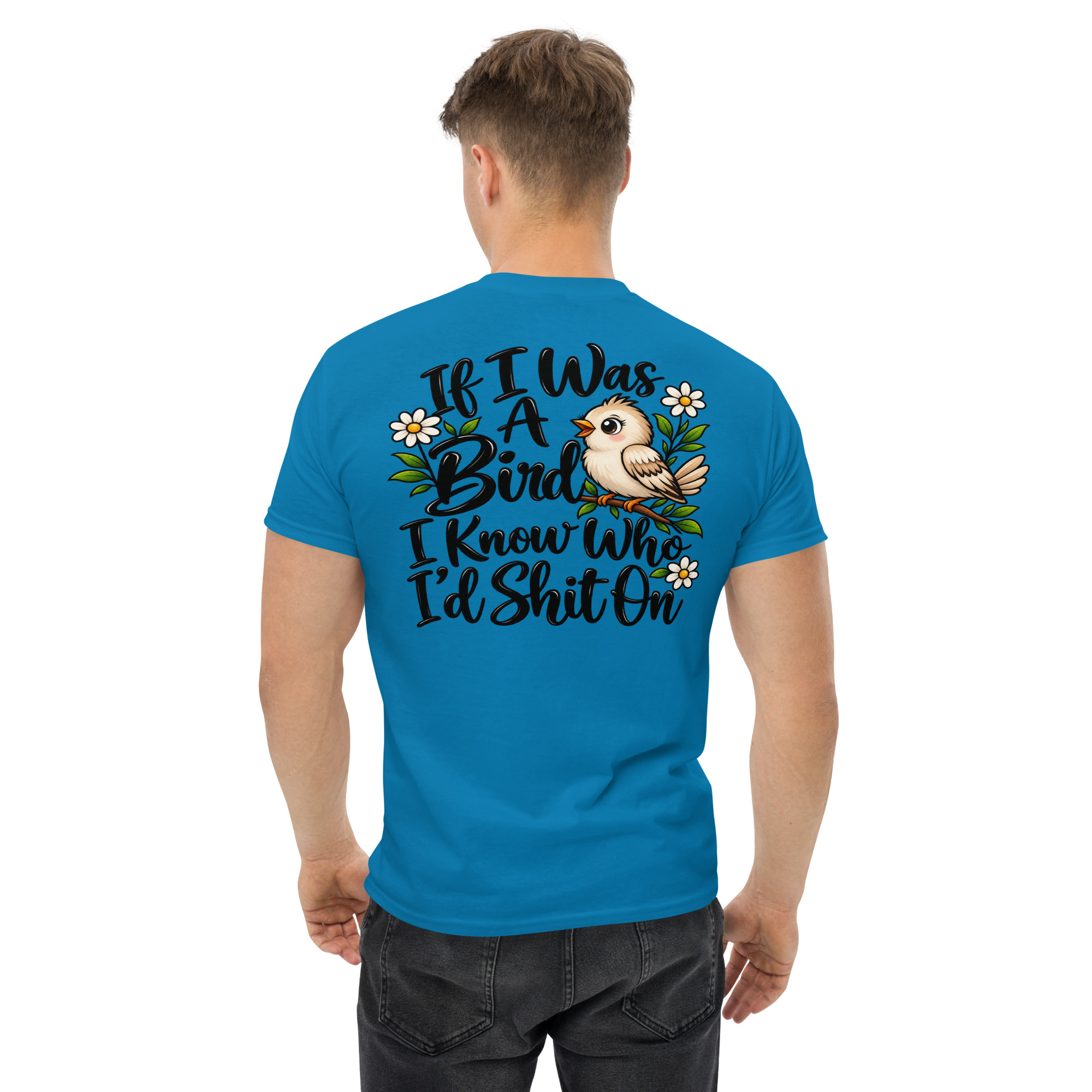 If I Was a Bird I Know Who Iād Shit On Funny Bird T-Shirt š¦š - Image 33