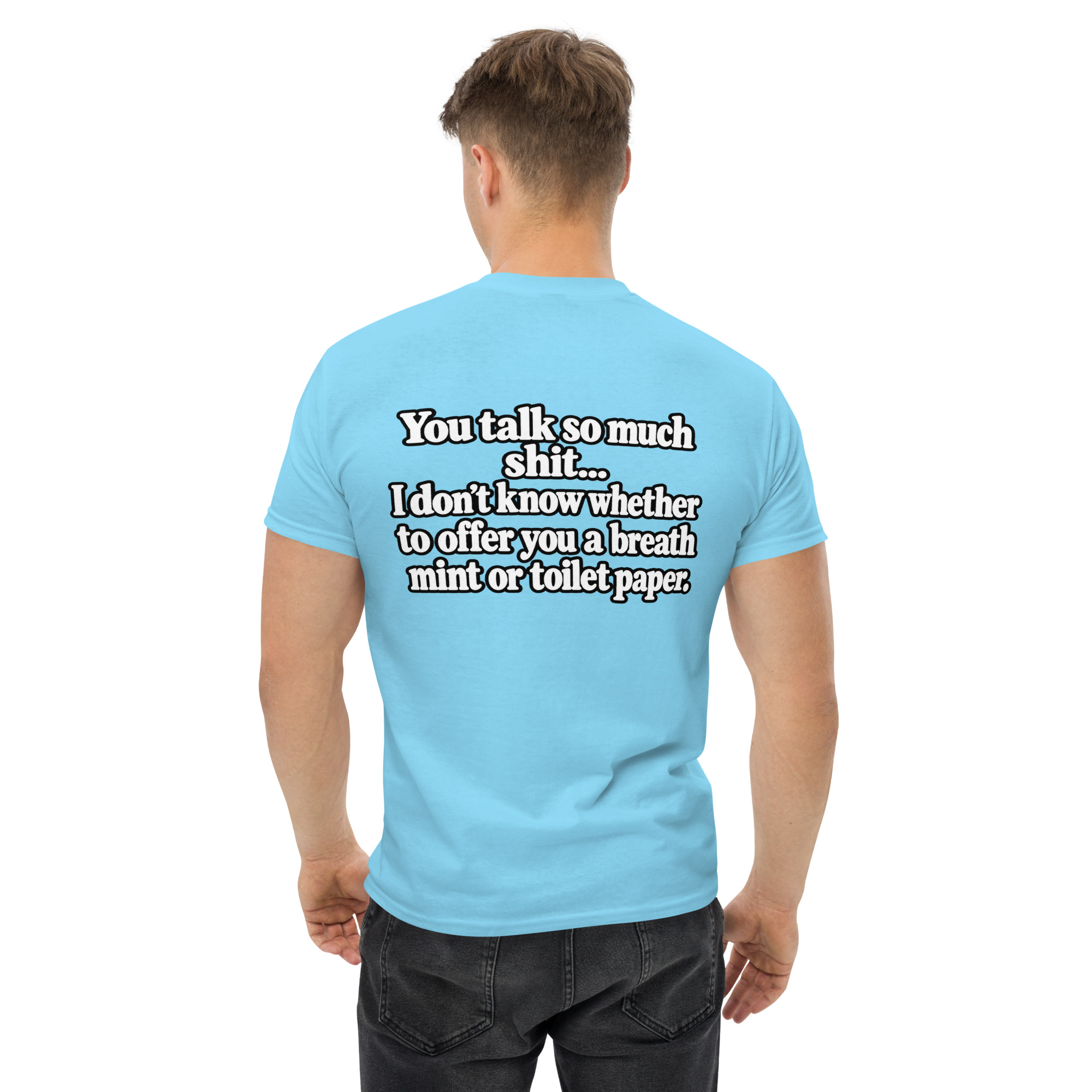 You Talk So Much Shit – Funny Sarcastic Quote T-Shirt Design - Image 61