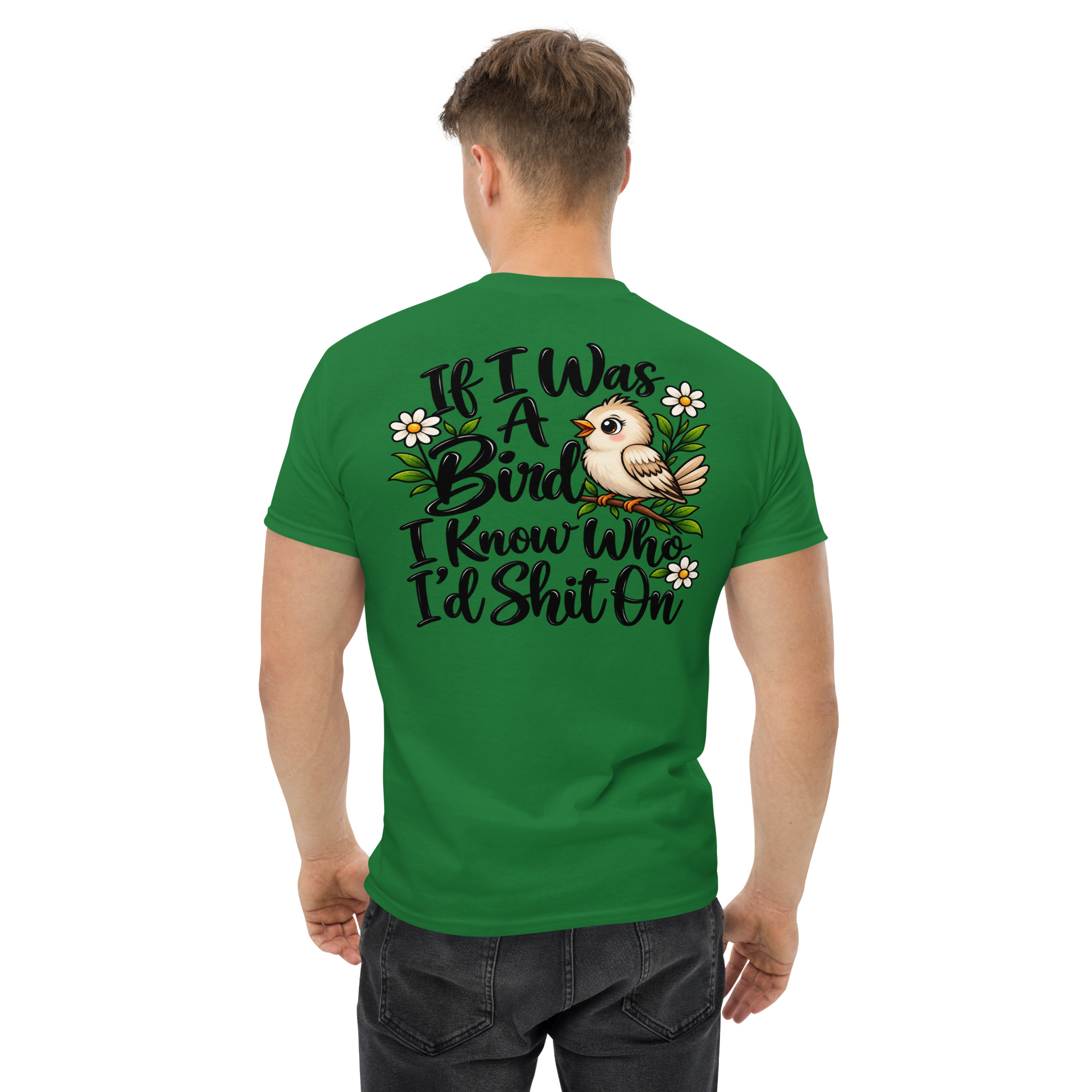 If I Was a Bird I Know Who Iād Shit On Funny Bird T-Shirt š¦š - Image 27