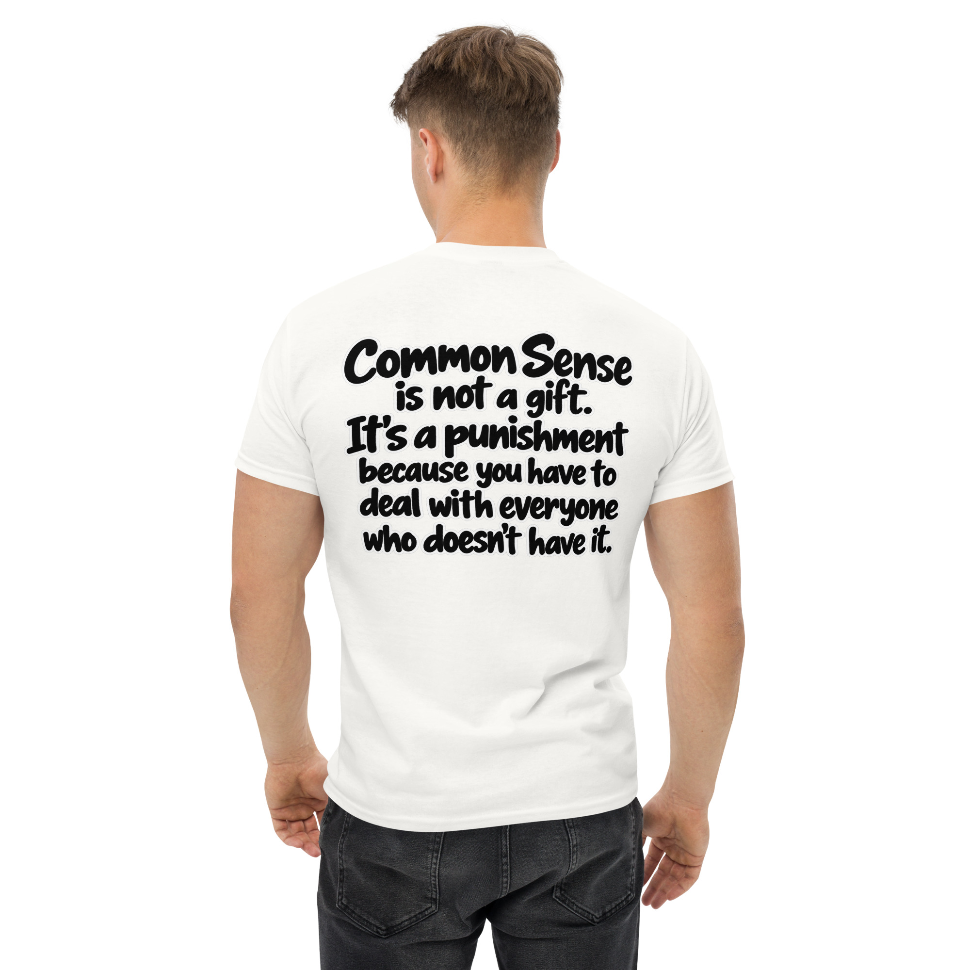 Common Sense Punishment Funny Quote T-Shirt